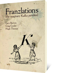 Franzlations by Gary Barwin, Hugh Thomas, Craig  Conley