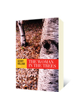 The Woman In the Trees by Gerry William