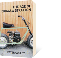 The Age of Briggs & Stratton by Peter Culley