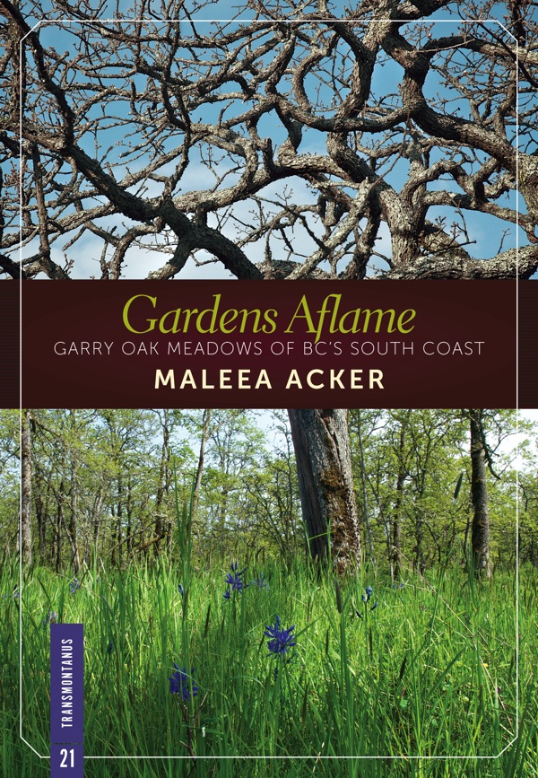 Gardens Aflame by Maleea Acker