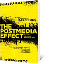The Postmedia Effect by Marc Edge